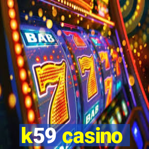 k59 casino